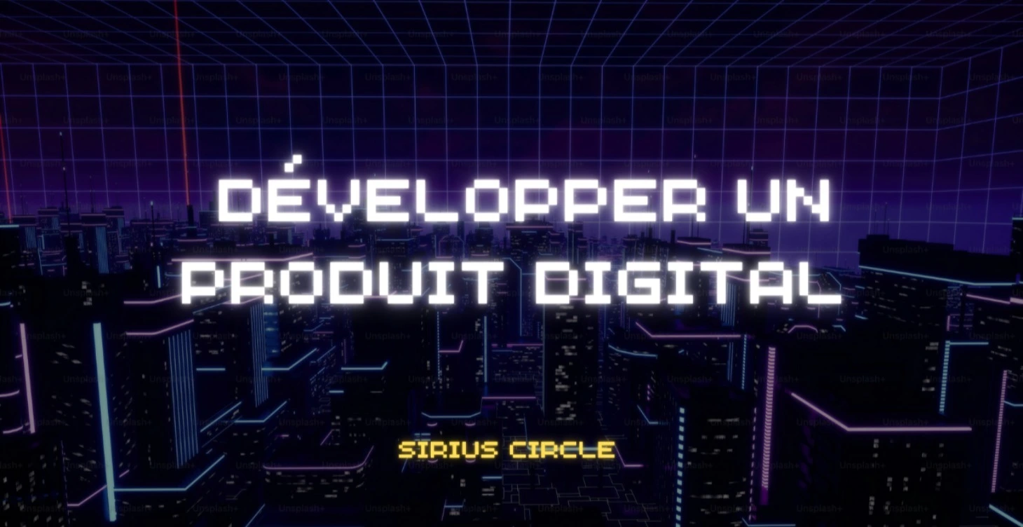 Module 8 Digital Circle - Créer et lancer ton produit digital